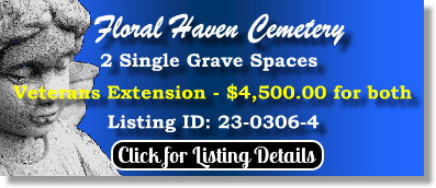 2 Single Grave Space $4500 for both! Floral Haven Cemetery Broken Arrow, OK Veterans Extension The Cemetery Exchange 23-0306-4