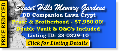 DD Companion Lawn Crypt $7950! Sunset Hills Memory Gardens North Canton, OH Peace Brotherhood The Cemetery Exchange 23-0329-10