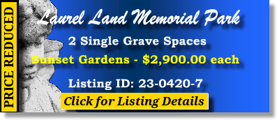 2 Single Grave Spaces $2900ea! Laurel Land Memorial Park Dallas, TX Sunset The Cemetery Exchange 23-0420-7