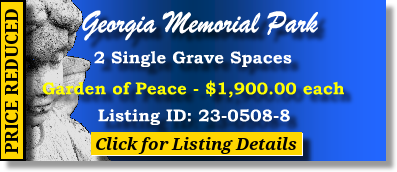 2 Single Grave Spaces $1900ea! Georgia Memorial Park Marietta, GA Peace The Cemetery Exchange 23-0508-8