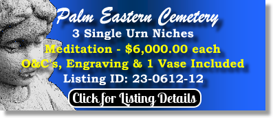 3 Single Urn Niches $6Kea! Palm Eastern Cemetery Las Vegas, NV Meditation The Cemetery Exchange 23-0612-12