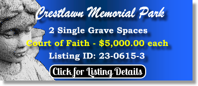 2 Single Grave Spaces $5Kea! Crestlawn Memorial Park Riverside, CA Court of Faith The Cemetery Exchange 23-0615-3