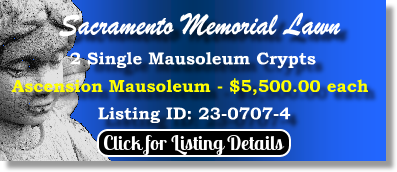 2 Single Crypts $5500ea! Sacramento Memorial Lawn Sacramento, CA Ascension Mausoleum The Cemetery Exchange