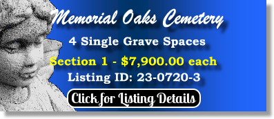 4 Single Grave Spaces $7900ea! Memorial Oaks Cemetery Houston TX Section 1 The Cemetery Exchange 23-0720-3