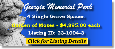 4 Single Grave Spaces $4895ea! Georgia Memorial Park Marietta, GA Moses The Cemetery Exchange 23-1004-3