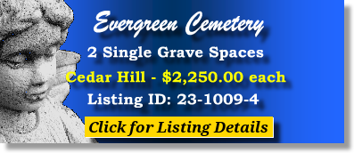 2 Single Grave Spaces $2250ea! Evergreen Cemetery Evergreen Park, IL Cedar Hill The Cemetery Exchange 23-1009-4