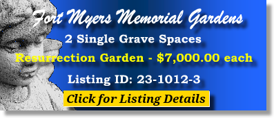 2 Single Grave Spaces $7Kea! Fort Myers Memorial Gardens Fort Myers, FL Resurrection The Cemetery Exchange 23-1012-3