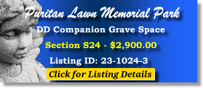 DD Companion Grave Space $2900! Puritan Lawn Memorial Park Peabody, MA Section S24 The Cemetery Exchange 23-1024-3
