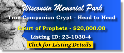 True Companion Crypt $20K! Wisconsin Memorial Park Brookfield, WI Court of Prophets The Cemetery Exchange 23-1030-4