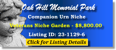 Companion Urn Niche $8800! Oak Hill Memorial Park San Jose, CA Veterans Niche Gdn The Cemetery Exchange 23-1129-6