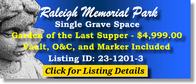 Single Grave Space $4999! Raleigh Memorial Park Raleigh, NC Last Supper The Cemetery Exchange 23-1201-3