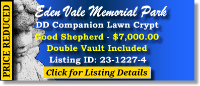 DD Companion Lawn Crypt $7K! Eden Vale Memorial Park Las Vegas, NV Good Shepherd The Cemetery Exchange 23-1227-4