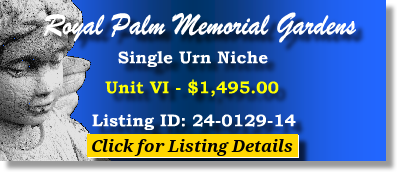 Single Urn Niche $1495! Royal Palm Memorial Gardens Punta Gorda, FL Unit VI The Cemetery Exchange 24-0129-14