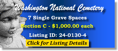 7 Single Grave Spaces $1Kea! Washington National Cemetery Suitland, MD Section C The Cemetery Exchange 24-0130-4