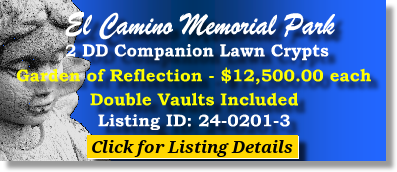 2 DD Companion Lawn Crypts $12500ea! El Camino Memorial Park San Diego, CA Reflection The Cemetery Exchange 24-0201-3