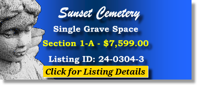 Single Grave Space $7599! Sunset Cemetery North Olmsted, OH Section 1-A The Cemetery Exchange 24-0304-3