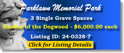 3 Single Grave Spaces $6Kea! Parklawn Memorial Park Rockville, MD Dogwood The Cemetery Exchange 24-0328-7