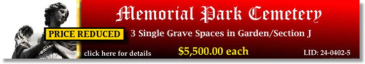 3 Single Grave Spaces $5500ea! Memorial Park Cemetery Memphis, TN Section J The Cemetery Exchange 24-0402-5