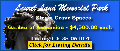4 Single Grave Spaces $4500ea! Laurel Land Memorial Park Fort Worth, TX Ascension #cemeteryexchange 25-0610-4