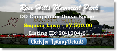 DD Companion Grave Space for Sale $7500! Rose Hills Memorial Park Whittier, CA Sequoia Lawn The Cemetery Exchange