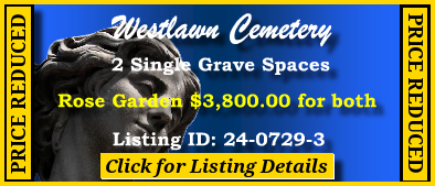 2 Single Grave Spaces $3800! Westlawn Cemetery Norridge, IL Rose #cemeteryexchange 24-0729-3